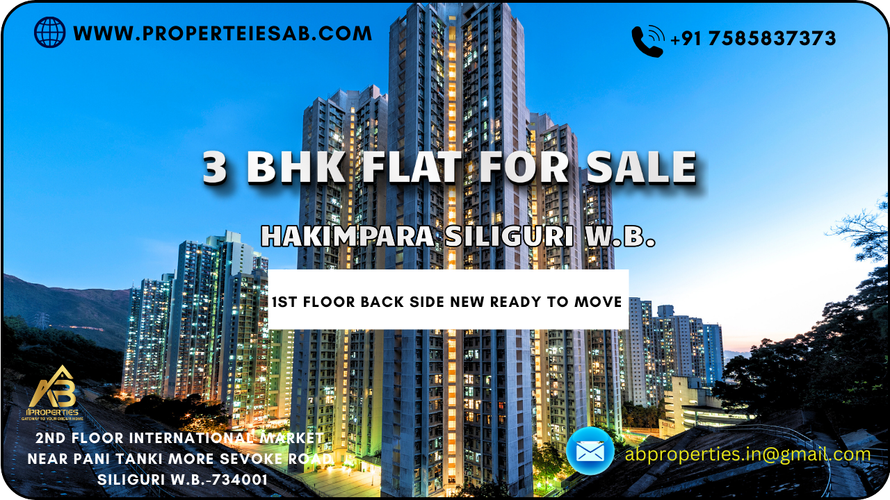 3 BHK FLAT FOR SALE AT HAKIMPARA, SILIGURI