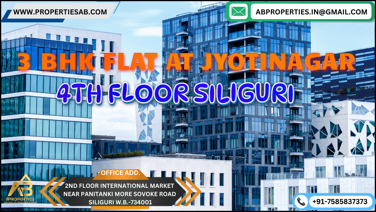 3 BHK FLAT FOR SALE AT JYOTINAGAR, SILIGURI