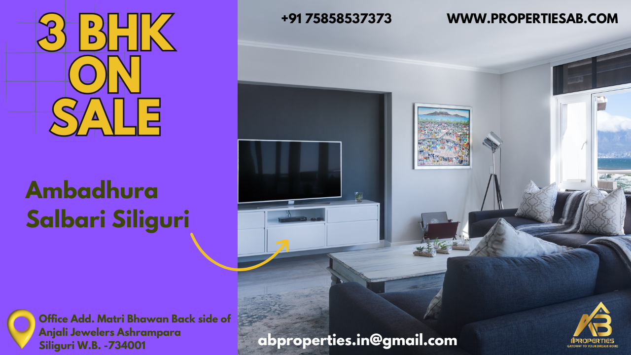 3 BHK FLAT ON SALE AT SALBARI AMBADHURA, SILIGURI