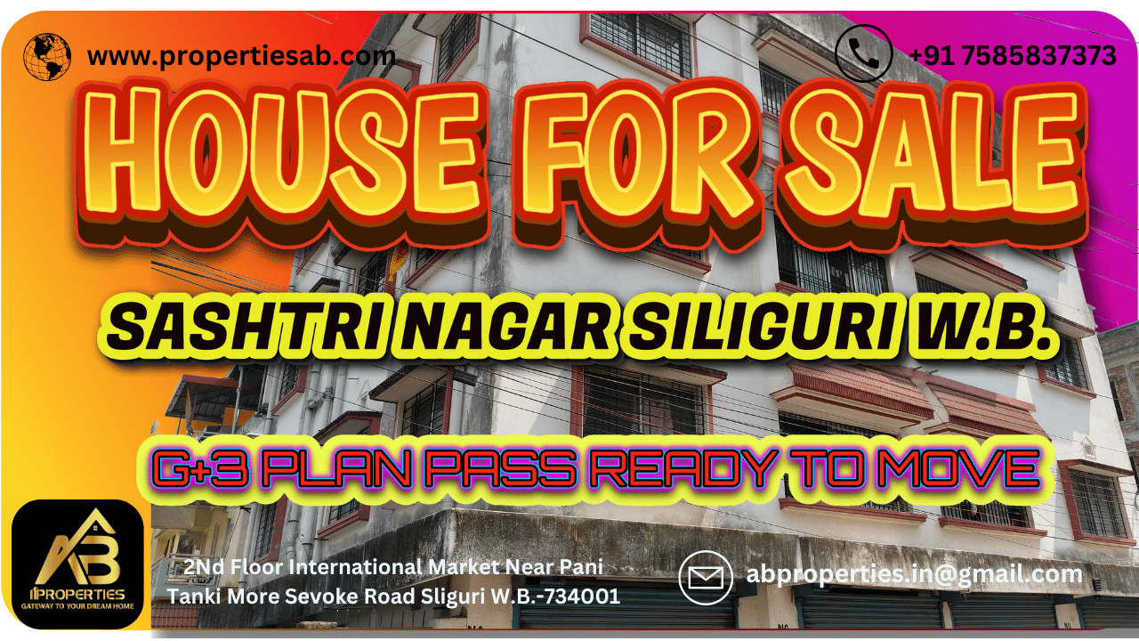 HOUSE FOR SALE AT SASHTRI NAGAR, SILIGURI