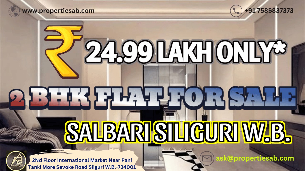 Best 2 BHK Flat for Sale in Salbari Siliguri