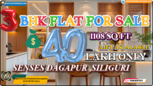 3 BHK Flat for Sale in Senses Dagapur Siliguri – 1108 Sq Ft at 40 Lakh