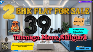 2 BHK Flat for Sale in Tiranga More, Siliguri – 960 Sq Ft at Just 39 Lakh
