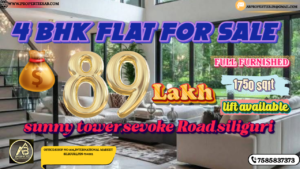 4 BHK Flat for Sale in Sunny Tower, Sevoke Road, Siliguri – Fully Furnished | 1750 Sqft | ₹89 Lakh