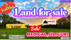 3 Kattha Land for Sale in Medical Siliguri – Best 45 ft Front Plot at Unbeatable Price