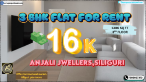 3 BHK Flat For Rent in Siliguri Near Anjali Jewellers – 1300 Sq Ft Spacious Apartment