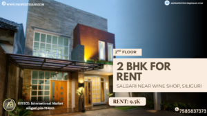 2 BHK for Rent at Siliguri – Affordable Home in Salbari Near Wine Shop