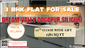 3 BHK Flat for Sale in Dream Valley Dagapur Siliguri – Luxurious Living at 78 Lakhs