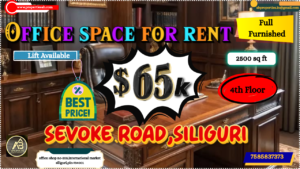 Office for Rent in Sevok Road, Siliguri – 2500 Sq Ft Fully Furnished Commercial Space