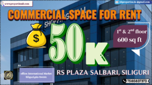 Commercial Property Available for Rent in Siliguri – Ideal Location in RS Plaza Salbari