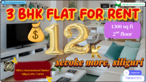 Renting a 3 BHK Flat in Sevoke More Siliguri - Enjoy Living Space for Only Rs. 12000