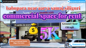 Affordable Commercial Space For Rent In Babupura Near Arya Samaj, Siliguri