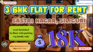 3 BHK Flat on Rent in Sastri Nagar, Siliguri – The Ideal Place to Call Home