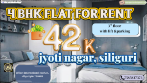 Flat for Rent, 4 BHK in Jyoti Nagar, Siliguri – Comfortable Living at ₹42K