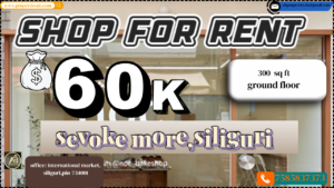 Shop for Rent in Sevoke More Siliguri – Premium Commercial Space for ₹60K