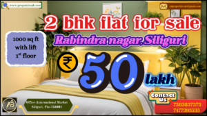 Flat for Sale: 2 BHK Flat for Sale in Rabindranagar Siliguri – Your Affordable Dream Home at ₹50 Lakh