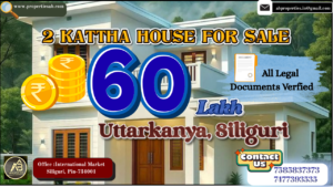 2 Kattha House for Sale in Uttarkanya Siliguri at ₹60 Lakh