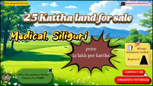2.5 Kattha Property Available for Sale in Medical, Siliguri - Wise Investment for Home Buyers