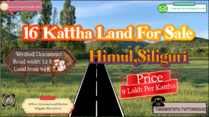 16 Kattha Land for Sale in Himul, Siliguri – The Perfect Real Estate Investment Option with Authenticated Papers